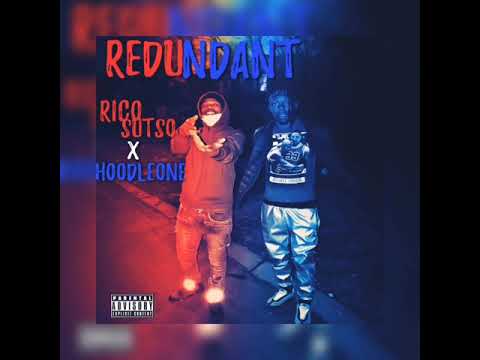 Redundant- Rico Sutso feat. Hoodleone