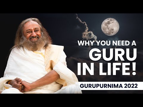 Why You Need A Guru In Life! | Gurudev | Guru Purnima 2022