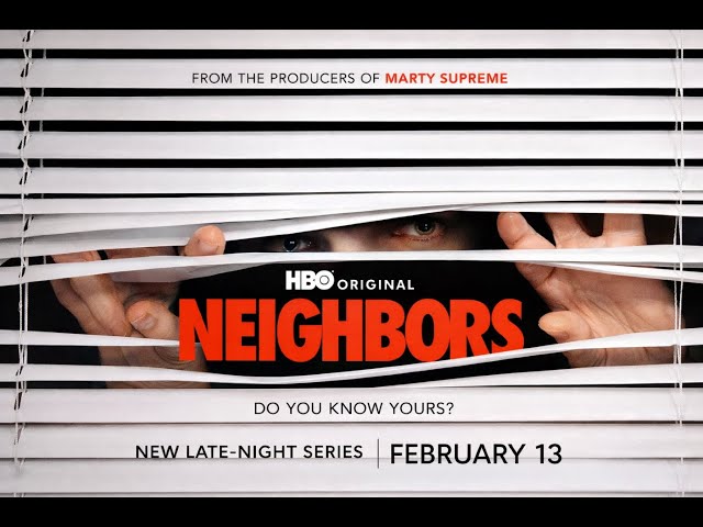 Neighbors ｜ Official Trailer ｜ HBO