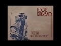 Eddie Kirkland – Hard To Raise A Family Today