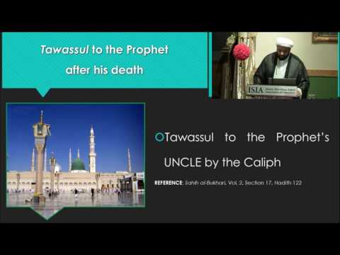 Tawassul Series: The Reality of Tawassul Part 6