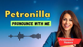 How to pronounce Petronilla