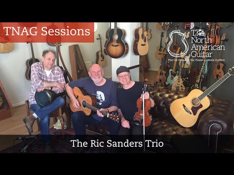 TNAG Sessions - The Ric Sanders Trio Live! The North American Guitar London UK