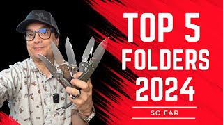 My Top 5 Folding Knives of 2024