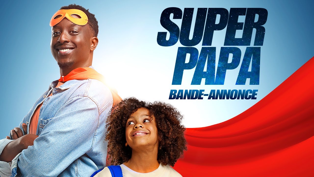 SUPER PAPA - Bande-annonce