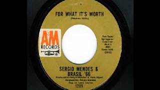 Sergio Mendes &amp; Brasil 66 - For What It&#39;s Worth
