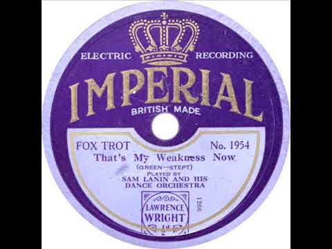 Sam Lanin - That's My Weakness Now (Irving Kaufman)