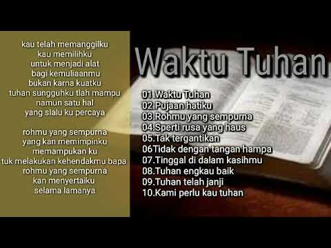 Waktu Tuhan || Kumpulan lagu rohani terbaik & Liriknya 2019 - 2020