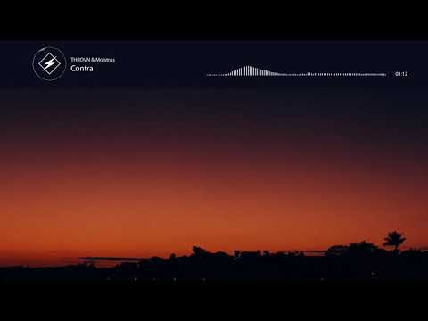THROVN & Moistrus - Contra (Magic Free Release)