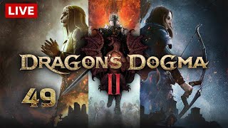 #49 Dragon's Dogma 2  / ドラゴンズドグマ 2 【LIVE】