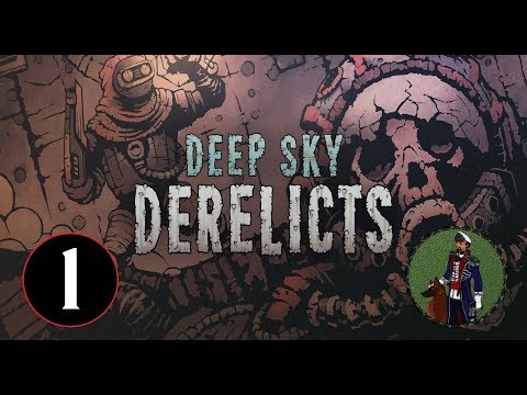 Off To The Space Hulks! | Let's Play Deep Sky Derelicts Gameplay #1