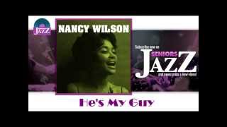 Nancy Wilson - He's My Guy (HD) Officiel Seniors Jazz