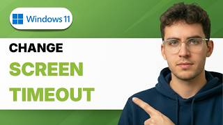 How To Change Screen Timeout On Windows 11 [2026 Full Guide]