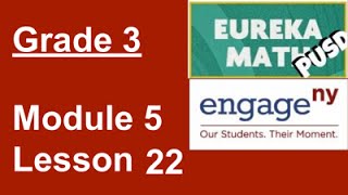 Eureka Math Grade 3 Module 5 Lesson 22