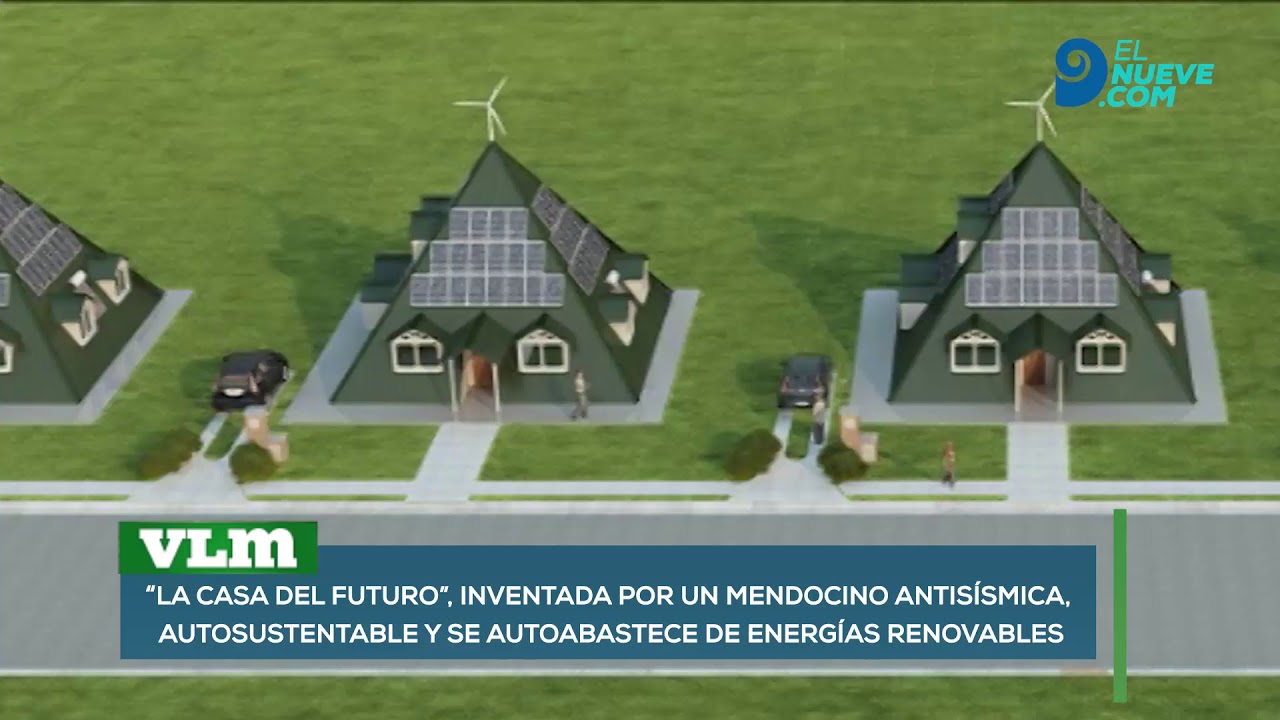 Un mendocino inventó la casa del futuro: resiste terremotos y es autosustentable