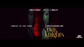 Two Knights - MARDVIEW Productions - Official Trailer