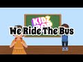 We Ride The Bus MUSIC VIDEO