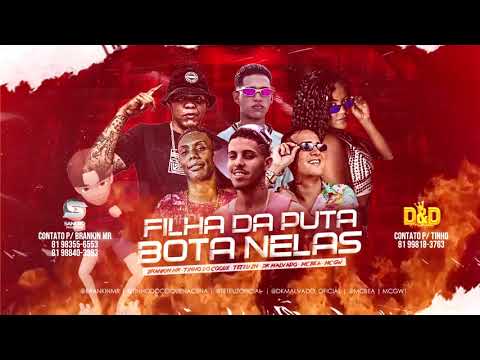 TINHO DO COQUE BRANQUIN MR TETEU ZN DK MALVADO MC BEA GW FILHA DA PUTA BOTA NELAS LANÇAMENTO