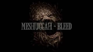 Meshuggah - Bleed (lyrics)