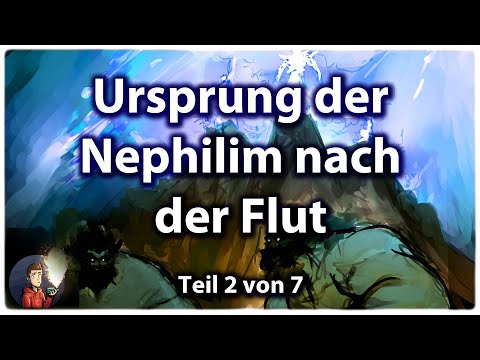 Die Nephilim nach der Flut - Teil 2 von 7 - Rob Skiba Deutsch