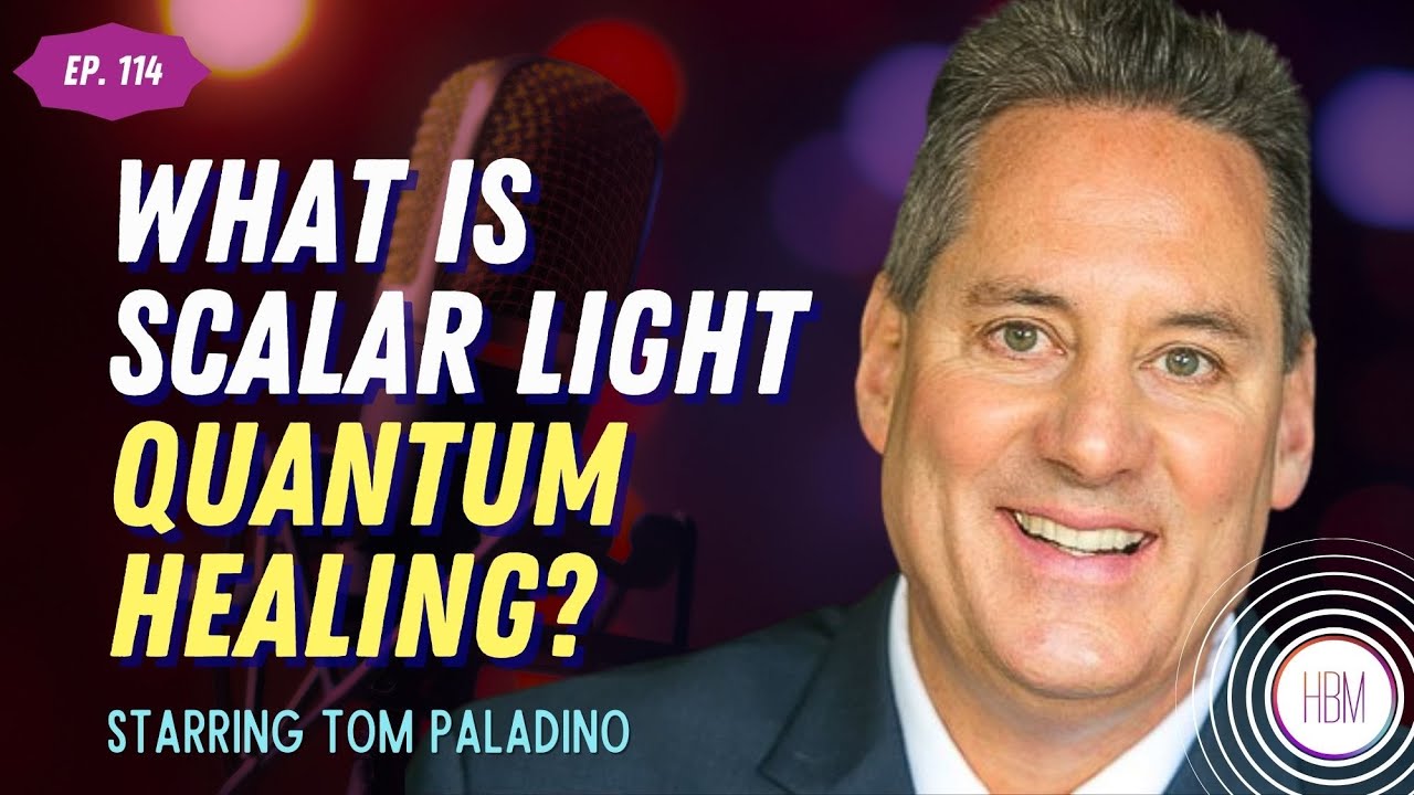 Scalar Light Quantum Healing with Tom Paladino