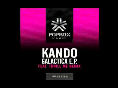 Kando - Galactica (Original Mix) *April 15th*