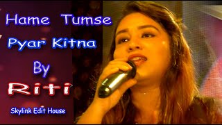 Download lagu Hame Tumse Pyar Kitna | Female Version - RITI mp3
