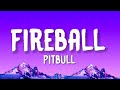 Pitbull Fireball Lyrics Feat John Ryan