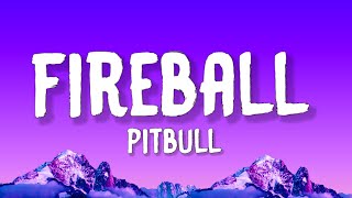 Download lagu Pitbull - Fireball (Lyrics) feat. John Ryan mp3
