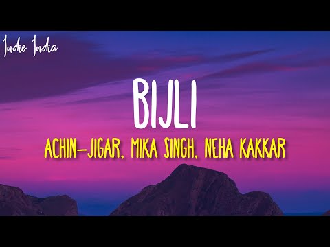 Bijli Lyrics | Govinda Naam Mera | Vicky Kaushal, Kiara Advani |Sachin-Jigar, Mika Singh, Neha
