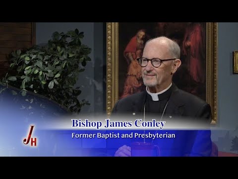 Journey Home - 2025-09-08 - Bishop James Conley - Former Baptist and Presbyterian