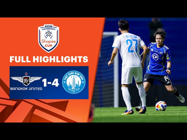ไฮไลท์การแข่งขันฟุตบอล Shopee Cup 2025-26 แบงค็อก ยูไนเต็ด 1-4 นัม ดินห์ เอฟซี