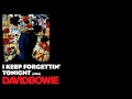 I Keep Forgettin' - Tonight [1984] - David Bowie