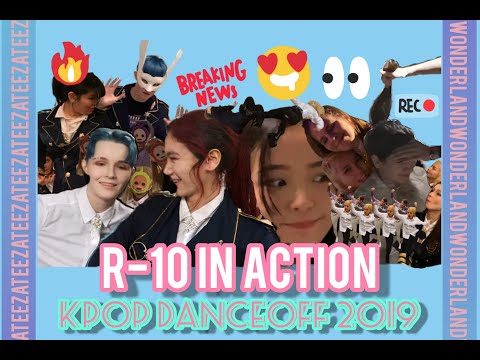[R-10 IN ACTION] Behind The Scenes of KPOP DANCEOFF 2019