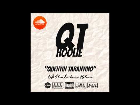 QT Hoolie - Quentin Tarantino - Hosted By. DJ Shon - Ewol Hoolie Gang (E.H.G.)