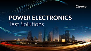 Power Electronics Test Solutions