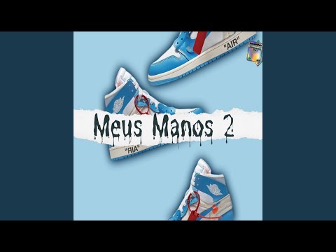 Meus Manos 2