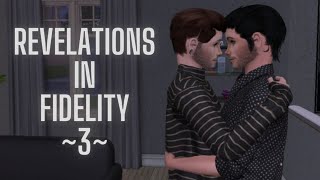Revelations in Fidelity - 3 (Sims 2 Series)