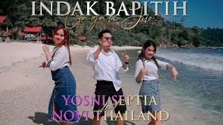 Download lagu INDAK BAPITIH GAGAH JUO - YOSNI SEPTIA - NOVI THAILAND - DENDANG MODERN mp3 Download lagu INDAK BAPITIH GAGAH JUO - YOSNI SEPTIA - NOVI THAILAND - DENDANG MODERN mp3