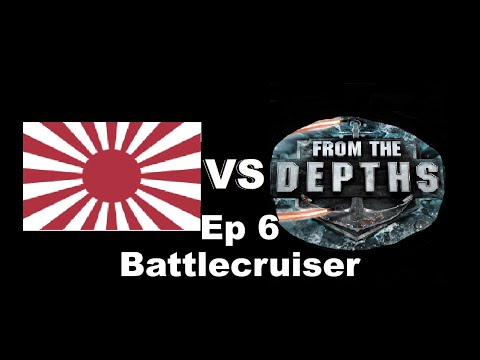 Ep.6 Imperial Japanese Navy (IJN) vs Neter (From the Depths campaign challenge)