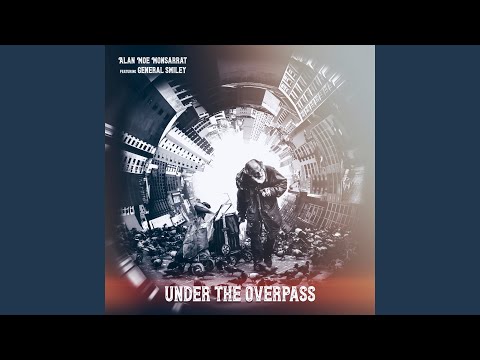 Under The Overpass (feat. General Smiley) (Meditation Dub)