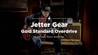 Video thumbnail for Jetter Gold Standard Overdrive Pedal | CME Quick Riffs | Andrew Wittler by Chicago Music Exchange