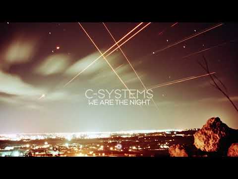 C-Systems - We Are The Night