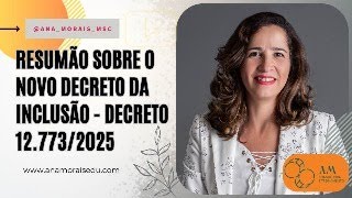 Decree No. 12,773 addresses the National Policy for Inclusive Special Education.