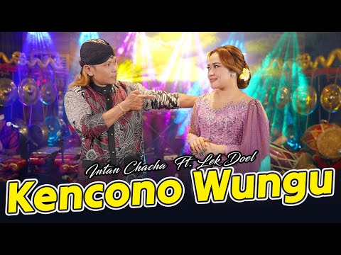 Intan Chacha feat. Lek Doel - Kencono Wungu (Official Music Video)
