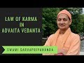 Law of Karma in Advaita Vedanta | Swami Sarvapriyananda