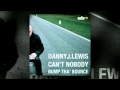 Danny J Lewis "Can't Nobody / Bump Tha' Bounce"