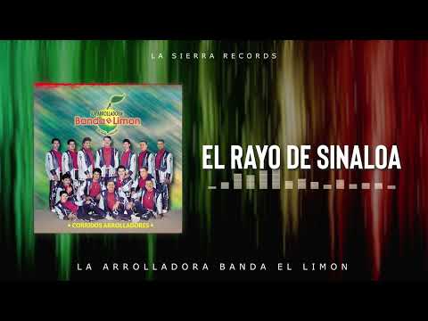 La Arrolladora Banda El Limon - El Rayo De Sinaloa