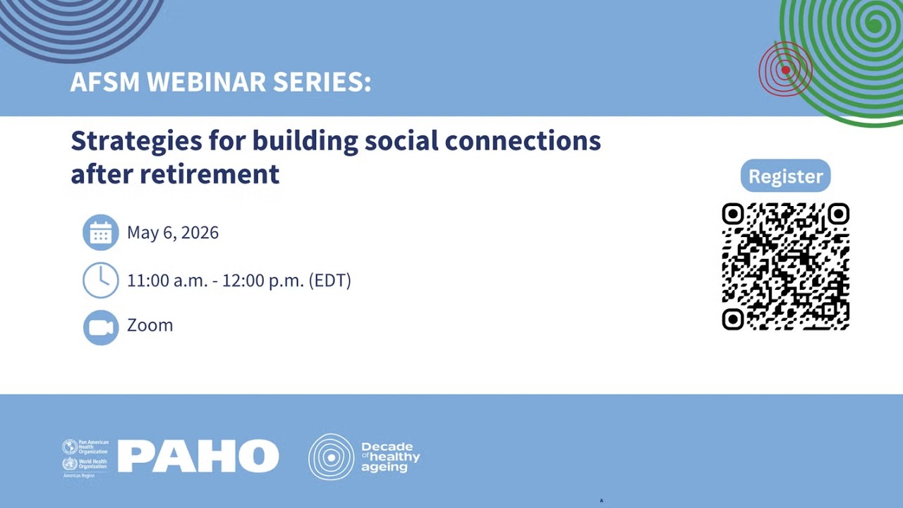 AFSM Webinar Series: Strategies for building social connections after retirement