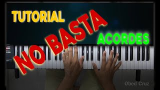 No Basta - Juan Carlos Alvarado - Tutorial piano